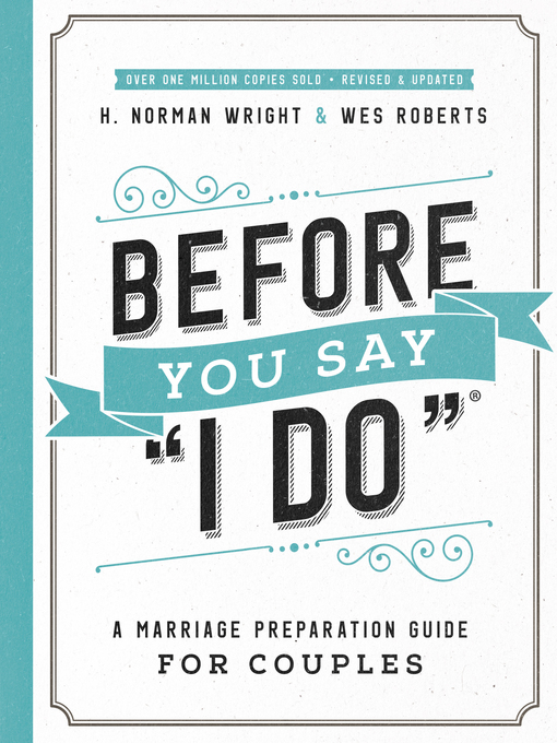Title details for Before You Say "I Do" by H. Norman Wright - Available